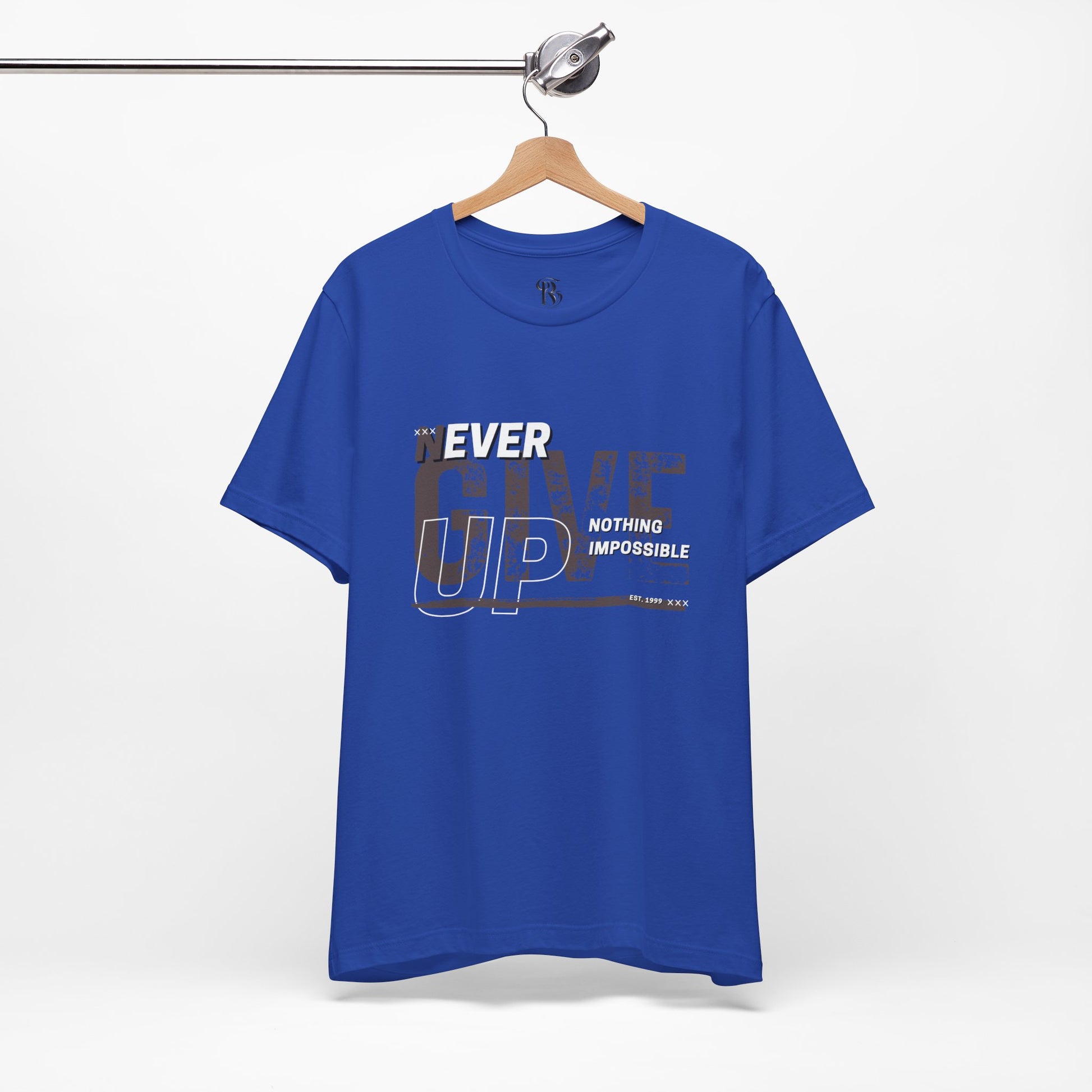 Never Give Up Unisex Jersey Short Sleeve Tee