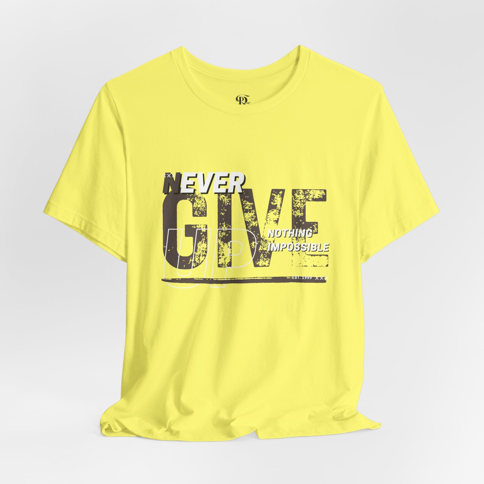 Never Give Up Unisex Jersey Short Sleeve Tee