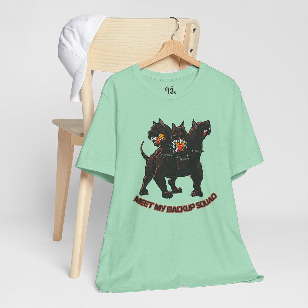 Meet My Backup Squad Unisex Tee