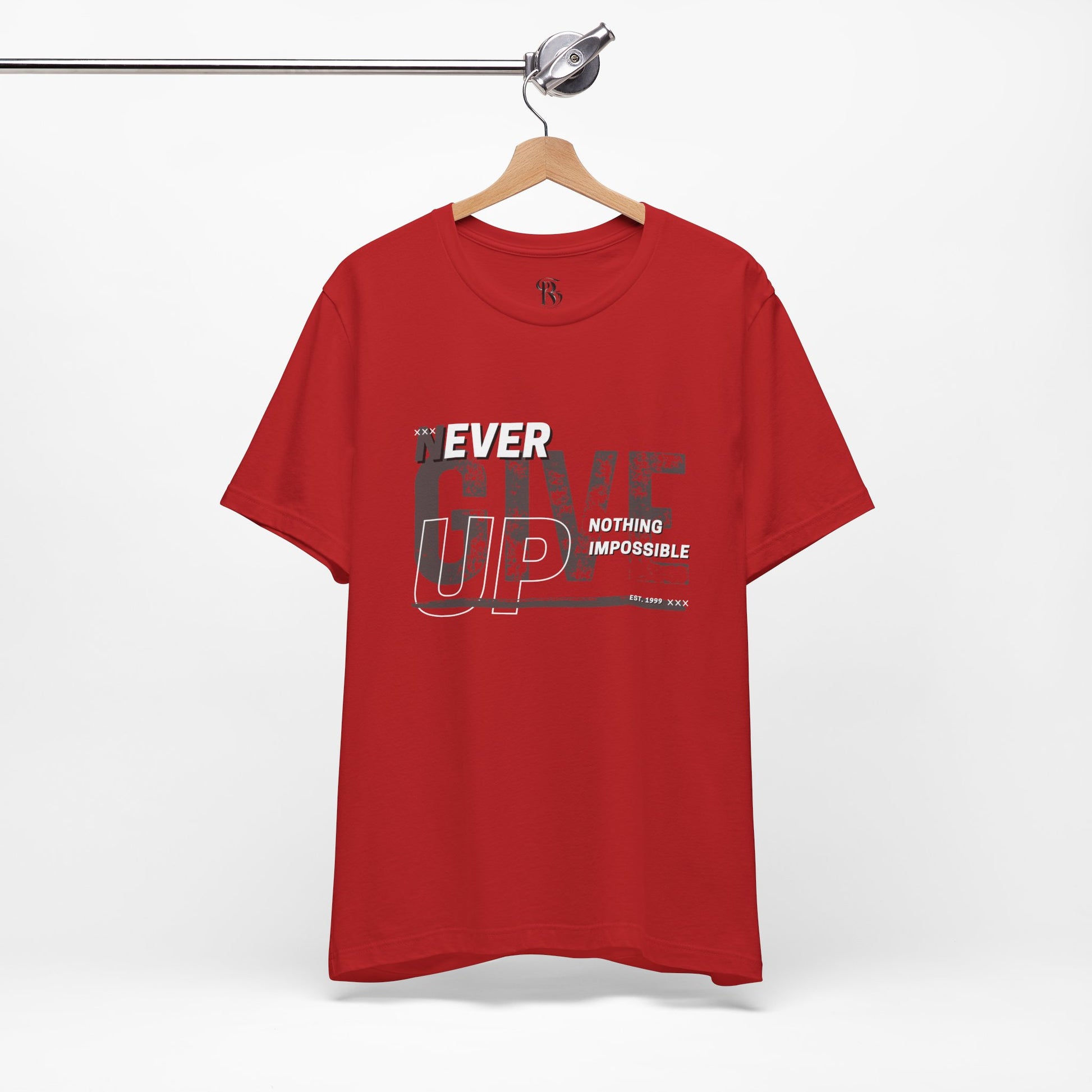 Never Give Up Unisex Jersey Short Sleeve Tee