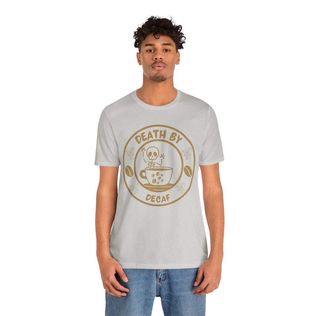 BranVelle Death By Decaf Tee