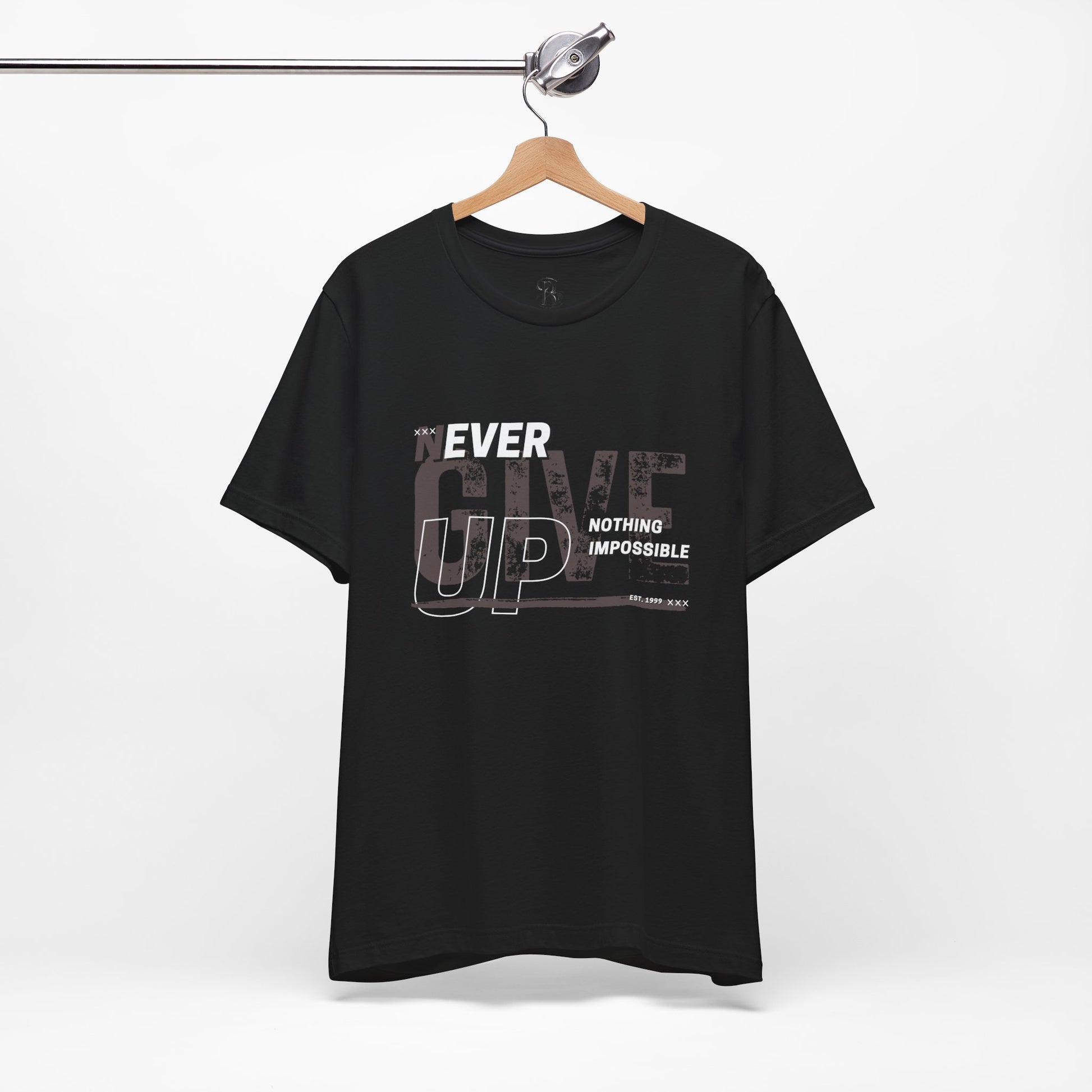 Never Give Up Unisex Jersey Short Sleeve Tee