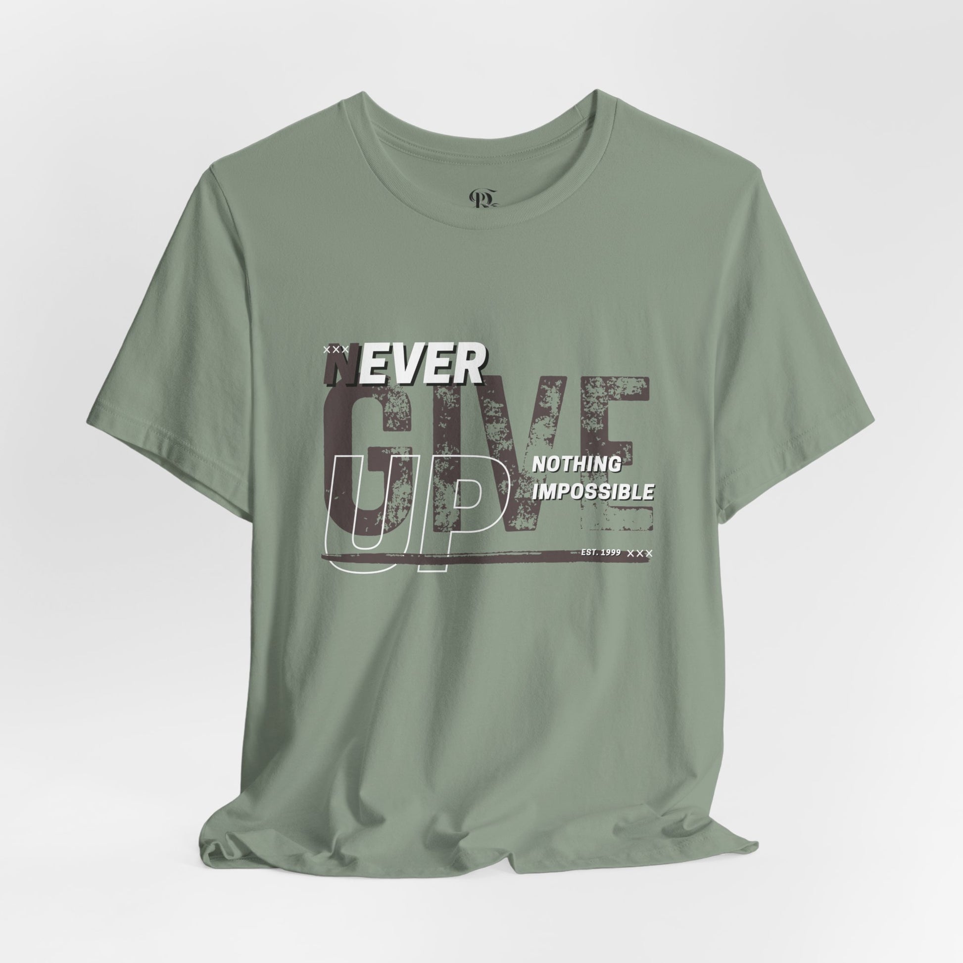 Never Give Up Unisex Jersey Short Sleeve Tee