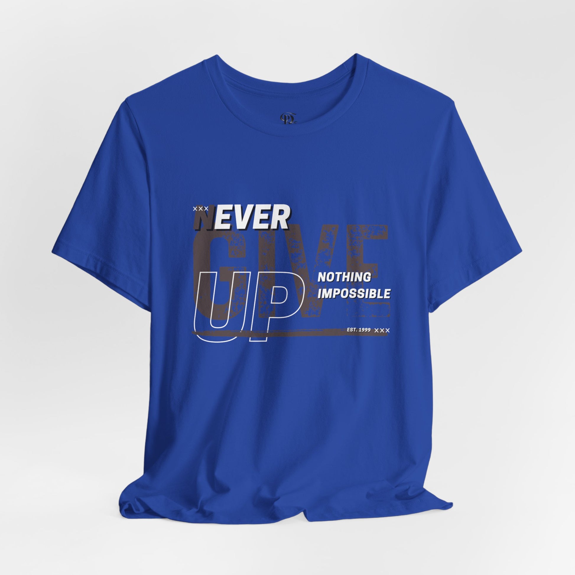 Never Give Up Unisex Jersey Short Sleeve Tee