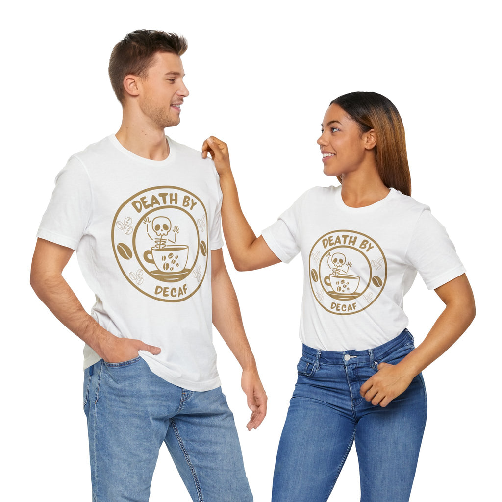 BranVelle Death By Decaf Tee
