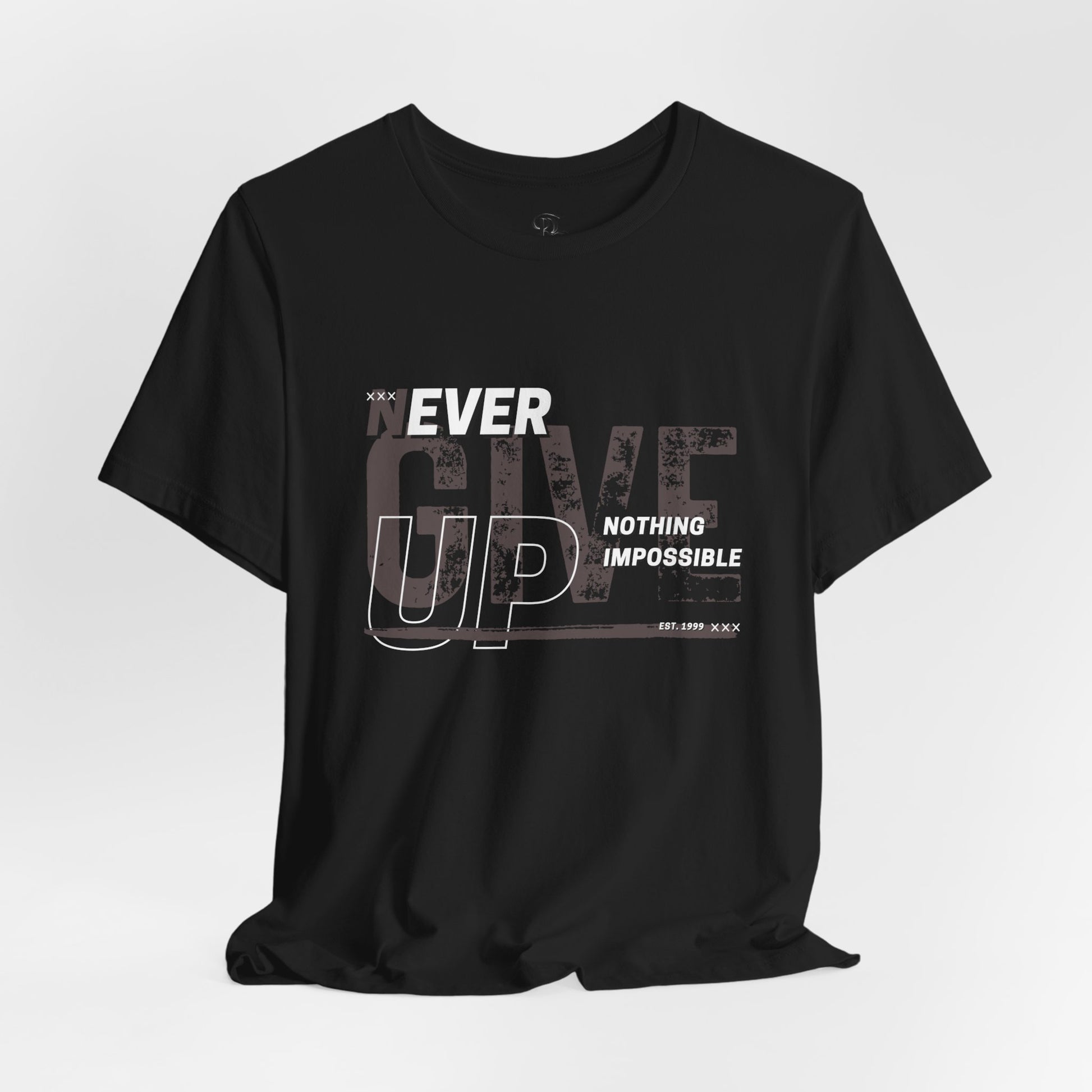 Never Give Up Unisex Jersey Short Sleeve Tee