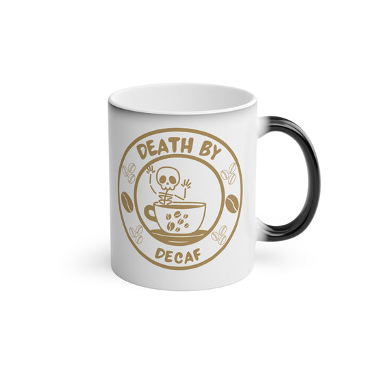 BranVelle Death By Decaf Magic Mug