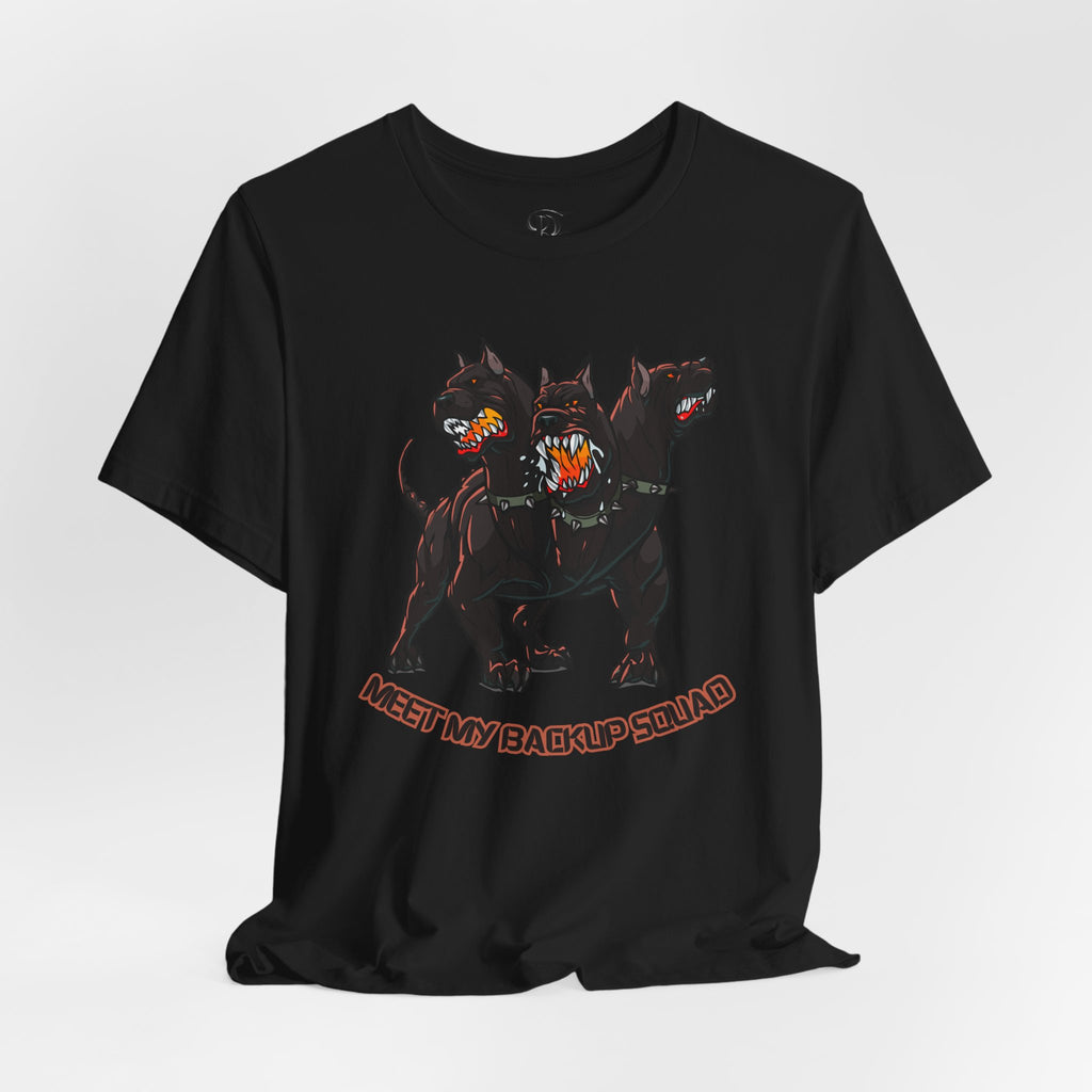 Meet My Backup Squad Unisex Tee