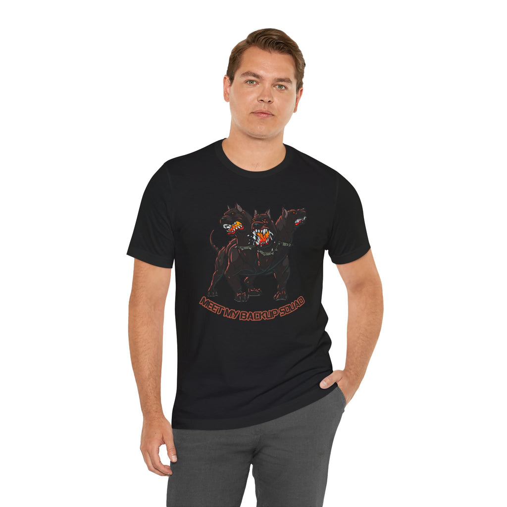 Meet My Backup Squad Unisex Tee